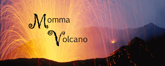 Momma Volcano