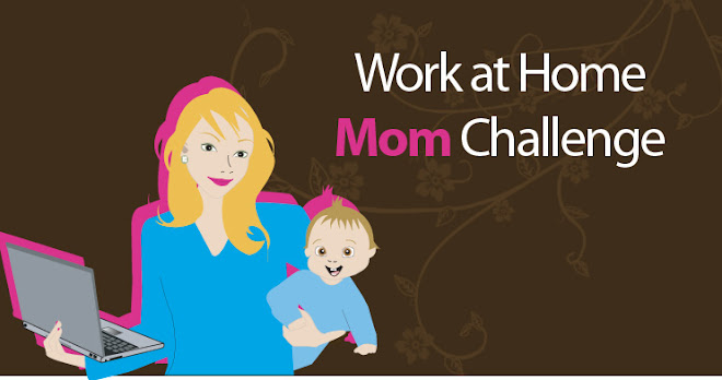 The Work at Home Mom Challenge