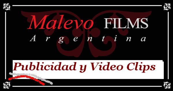 Publicidad y Clips - Malevo Film Argentina