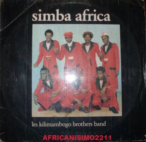 .: KAKAI KILONZO & LES KILIMAMBOGO BROTHERS BAND - SIMBA AFRICA (EL ...