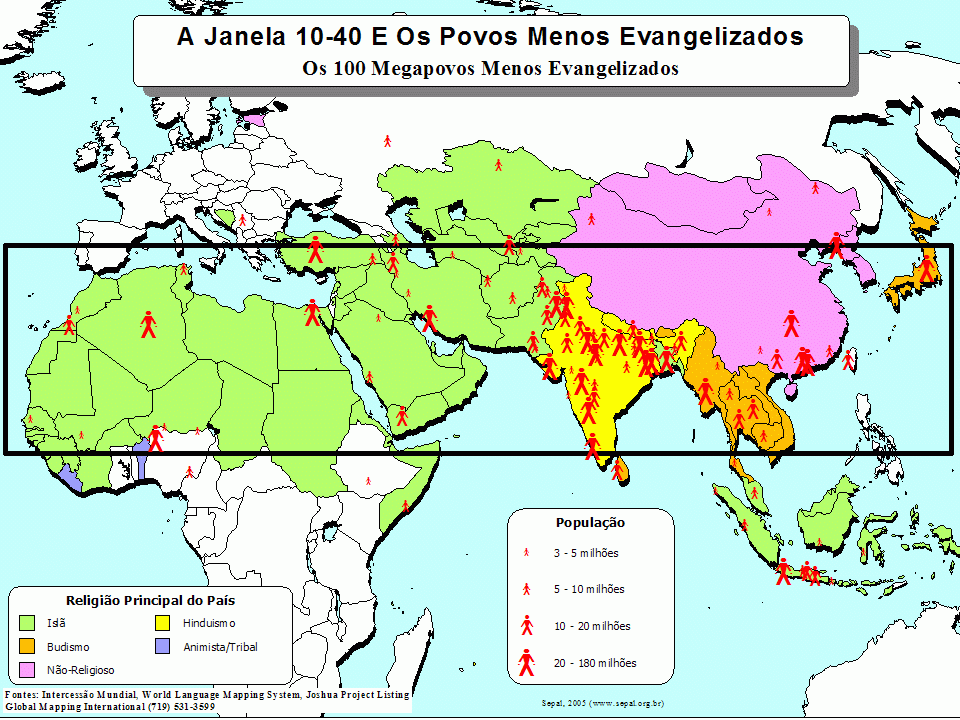 Missões Janela 10/40 Povos não alcançados Missões Janela 10/40 Povos não alcançados