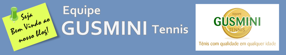 EQUIPE GUSMINI TENNIS