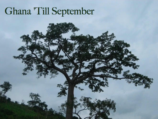 Ghana 'Till September