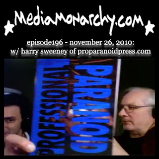 media monarchy episode196 w/ harry sweeney of proparanoidpress.com