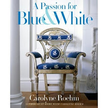 A Passion For Blue & White - Carolyn Roehm