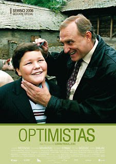 20 de mayo de 2010. Optimista optimista. Goran Paskaljević. Cine Arenas.
