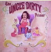 The Uncle Dirty Primer 1970 - Click to Listen