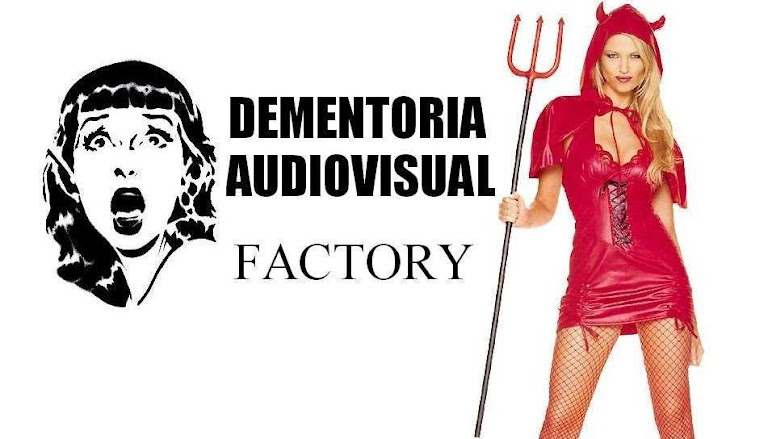 Dementoria Audiovisual Factory