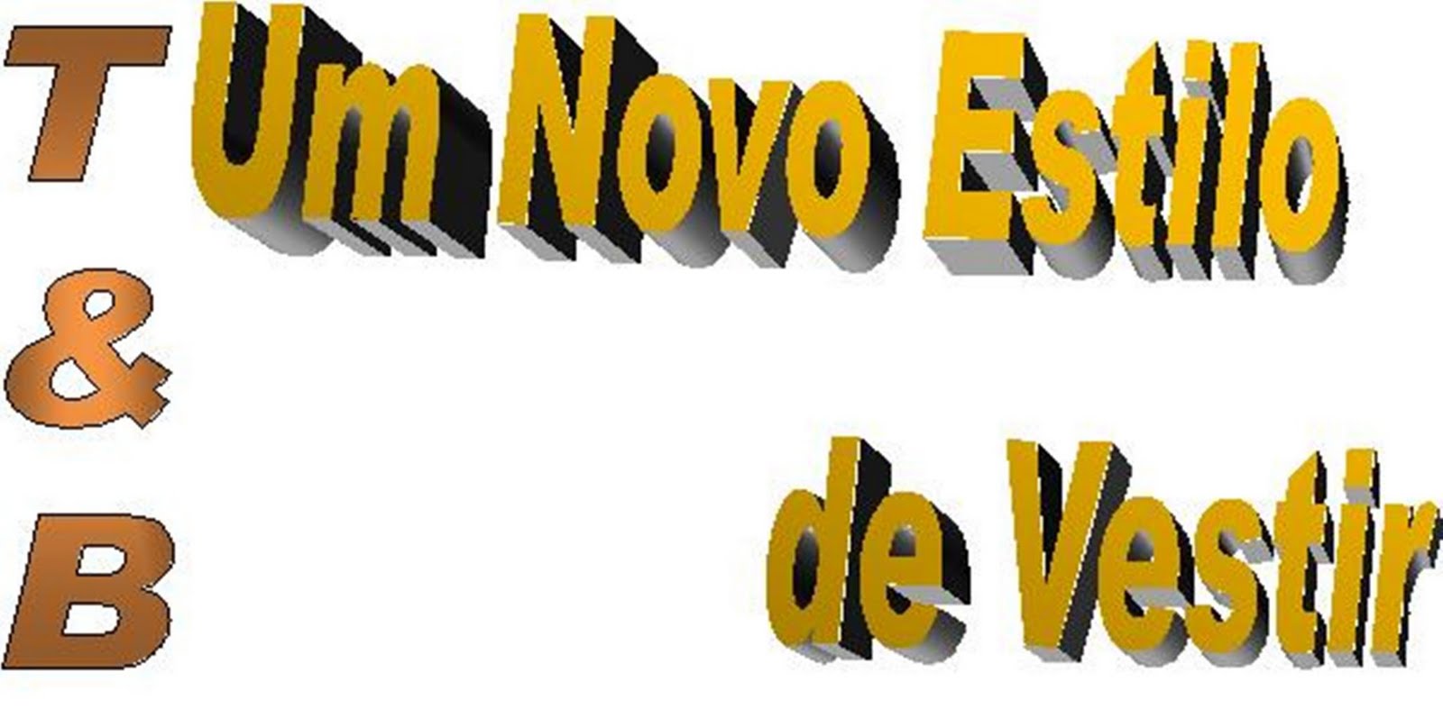 T&B - O Novo Estilo de Vestir