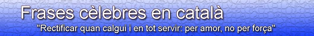 Frases cèlebres en català