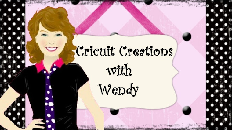 Cricuit Creations with Wendy