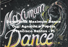 Danceteria Maximum Dance - Organização de Agnaldo Silva