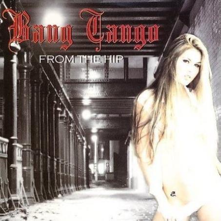 [Bang+tango+-+2006+-+From+the+hip.jpg]