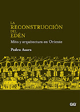 La reconstrucción del Edén. mito y arquitectura en Oriente, Gustavo Gili, Barcelona, 2010
