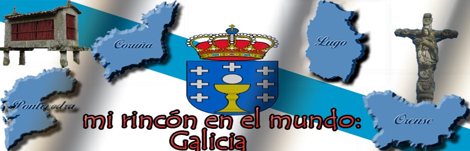 Mi rincón en el mundo: Galicia