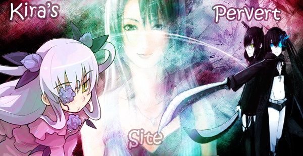 ~KIRA'S~PERVERT~SITE~