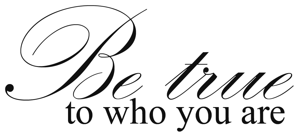 be+true+to+who+you+are.png