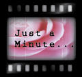 Just a minute