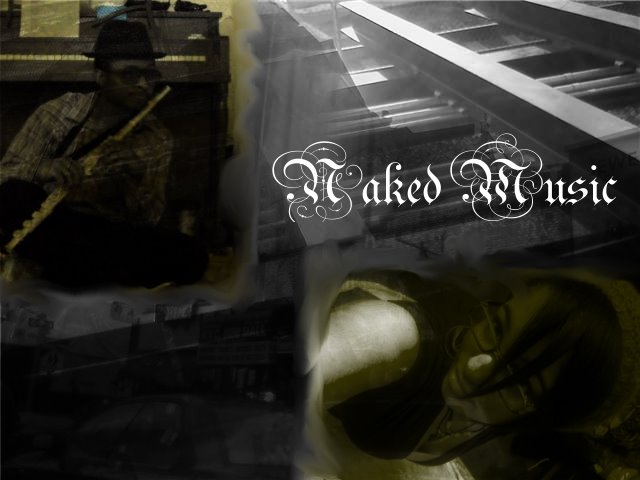 Naked Music.