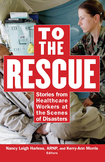 To The Rescue: Stories from Healthcare Workers at the Scene of Disaster