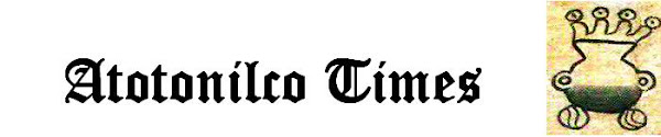 Atotonilco Times