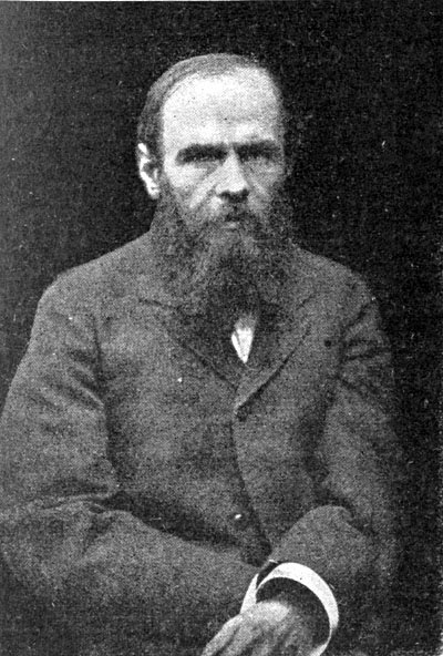 Fyodor Dostoevsky.