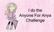 i do the anya challenge