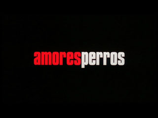 [amores-perros-title-screenshot-small.jpg]
