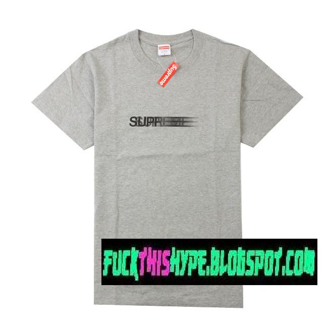 FUCK HYPE: Supreme Motion Logo T-Shirt (Pre-Order)