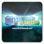 90 Seconds to Success