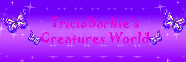 TriciaBarbie's Creatures World