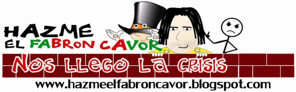 HAZME EL FABRON CAVOR