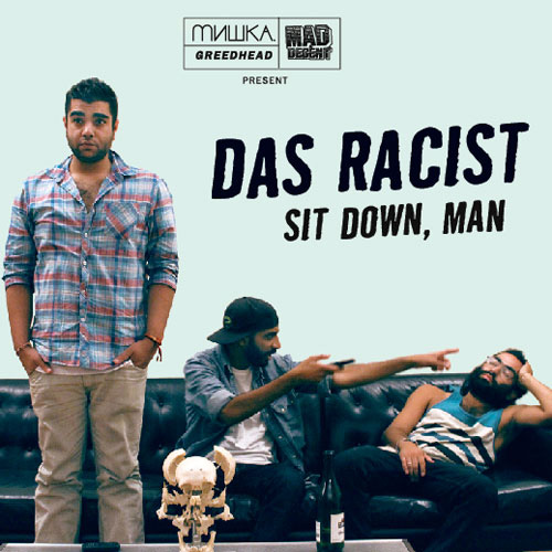 das-racist-sit-down-man.jpg