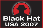 [BLACK_HAT_USA2007_150x100.gif]