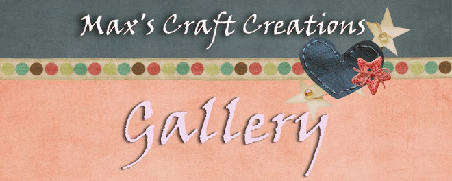 Max's Craft Creations Gallery