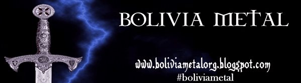 BoliviaMetal Sitio de Metal  100% Boliviano