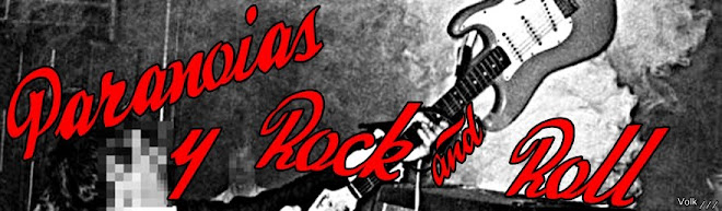 Paranoias y Rock & Roll