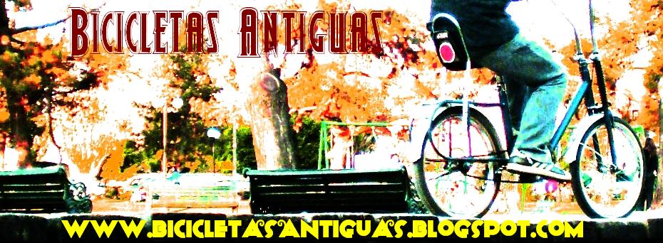 Bicicletas Antiguas, retrobicicletas y lo mejor en bicis