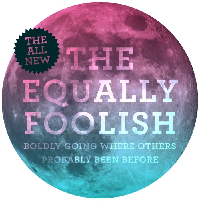 The Equally Foolish