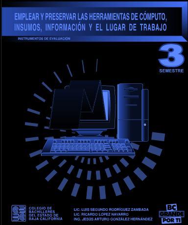 Emplear y Preservar las Herramientas de computo