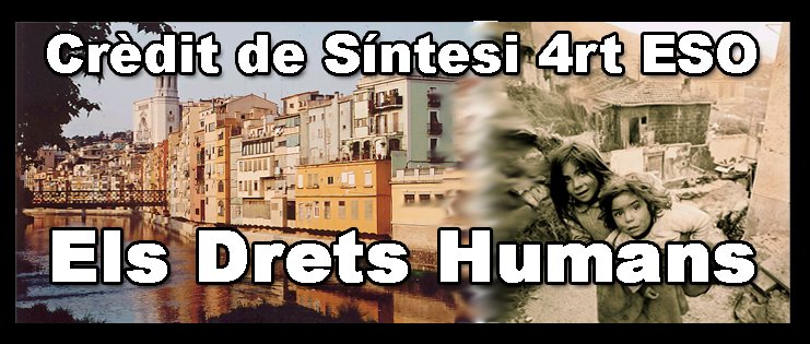 Crèdit de Síntesi 4rt ESO: Els Drets Humans