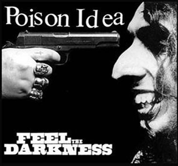 PoisonIdea-FeelTheDarkness.jpg