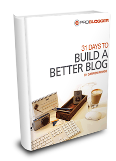 build a better blog 30 days by problogger