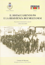 Il Distaccamento Po e La Resistenza dei Mezzanesi. di Lino Gelmini