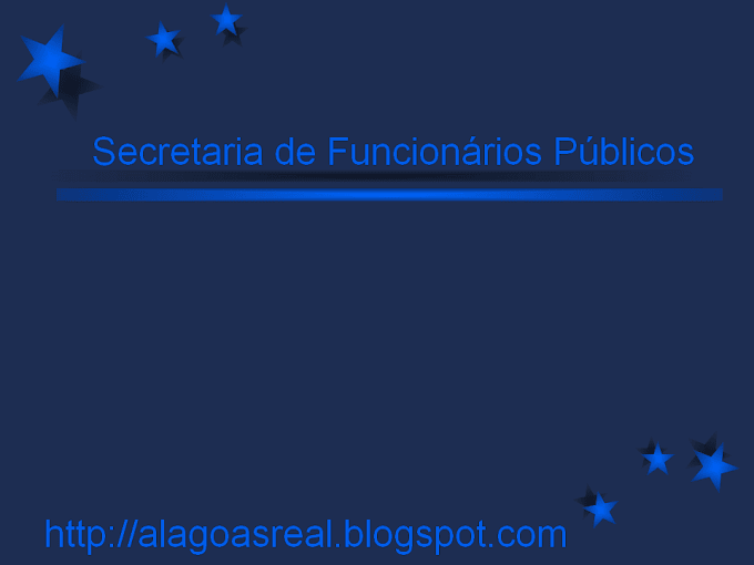 Novo modelo de Secretarias de Funcionários de Alagoas (PPT/powerpoint)