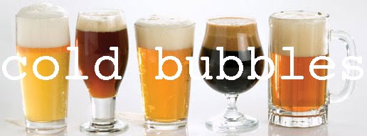 Cold Bubbles - A Beer Blog