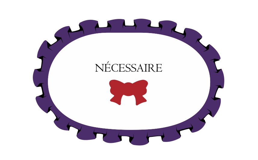 NÉCESSAIRE