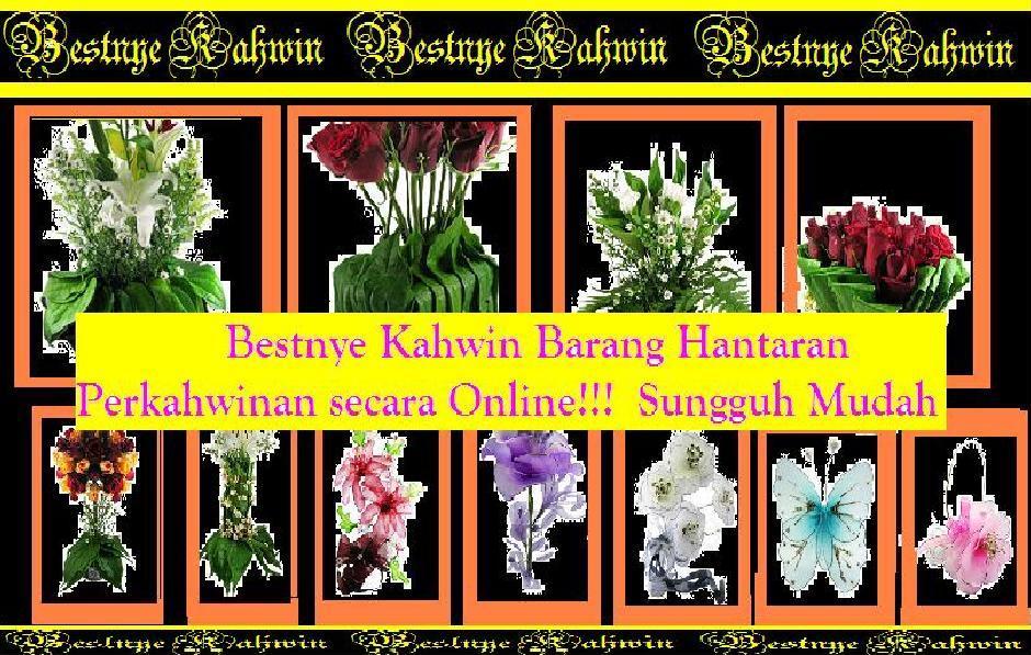Bestnye Kahwin!!! Barang hantaran utk Perkahwinan secara OnLine!!!!