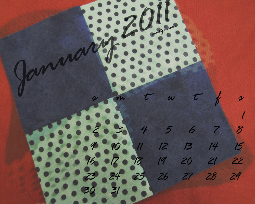 Marty s Fiber Musings January 2011 Quilters Calendar Marty s Fiber Musings January 2011 Quilters Calendar