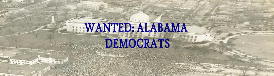 Wanted: Alabama Democrats